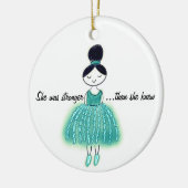 Sterker dan ze wist van  ovariumkanker keramisch ornament (Links)