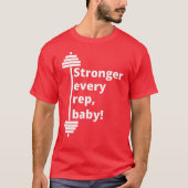 Sterker elke Rep Baby grappige Inspirerend prijsop T-shirt (Voorkant)