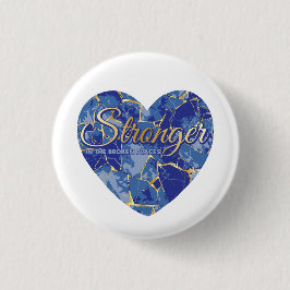 Sterker in de Gebroken Plaatsen Ronde Button 3,2 Cm
