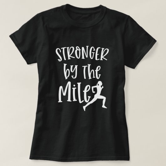 Sterker nog, de Mile Marathon die Citaat-vrouwen r T-shirt (Design voorkant)