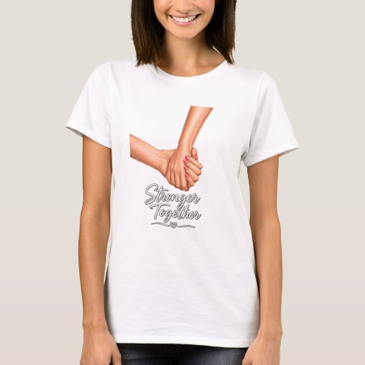 Sterker Samen Houden Handen T-Shirt (Voorkant)