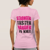 Sterker, sneller, moeilijker te doden - Shirt (Achterkant)