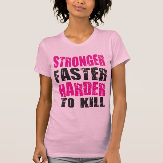 Sterker, sneller, moeilijker te doden - Shirt (Voorkant)