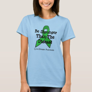 Sterker zijn dan de ziekte van Lyme T-shirt
