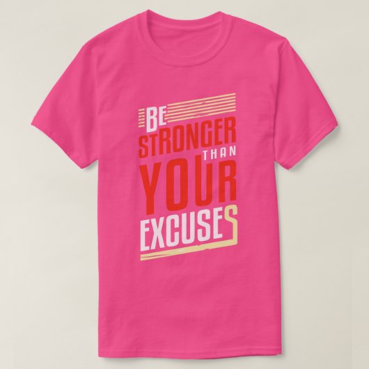 Sterker zijn dan het succes van je excuusmotivatie t-shirt (Design voorkant)