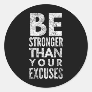 Sterker zijn dan je excuses ronde sticker