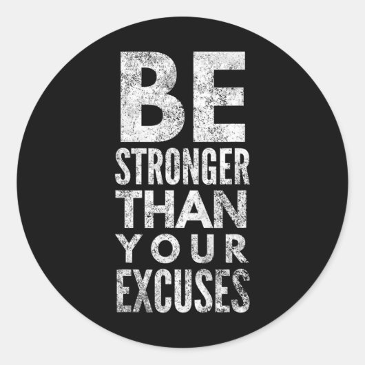 Sterker zijn dan je excuses  ronde sticker (Voorkant)
