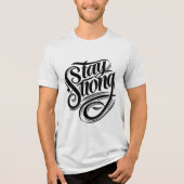 Sterkte begint bij Stay Strong Tri-Blend Shirt (Voorkant)