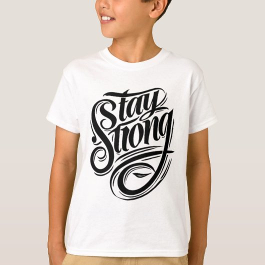 Sterkte begint binnen Stay Strong T-shirt (Voorkant)
