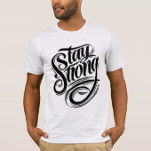 Sterkte begint binnen Stay Strong T-shirt (Voorkant)