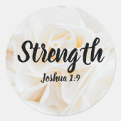 Sterkte Joshua 1:9 Vers met Elegante Witte Roos Ronde Sticker (Voorkant)