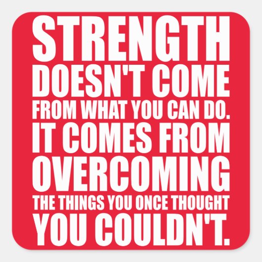 Sterkte - Motivatie woorden Vierkante Sticker (Voorkant)