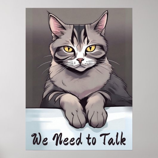 Stern Tabby Cat vraagt om een serieus gesprek Poster (Voorkant)