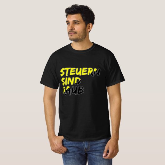 Steuern sind Raub T-shirt (Voorkant volledig)