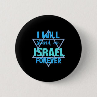Steun aan de Joden Ik zal voor eeuwig bij Israël b Ronde Button 5,7 Cm