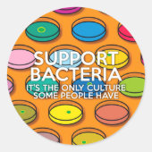 STEUN BACTERIA Grappige Wetenschap Citaat Ronde Sticker (Voorkant)