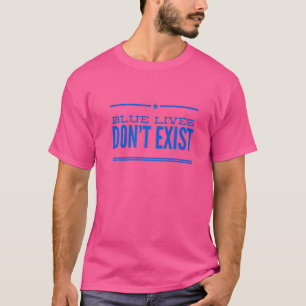 Steun BLM Protest Racisme Blue Lives bestaan niet T-shirt