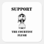 Steun de beleefdheidspoeling vierkante sticker (Voorkant)