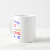 Steun de sport en wees een basketbalsporter koffiemok (Voorkant links)