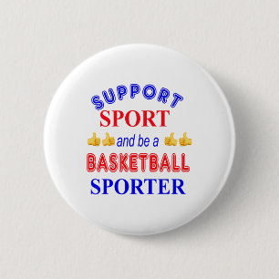 Steun de sport en wees een basketbalsporter ronde button 5,7 cm