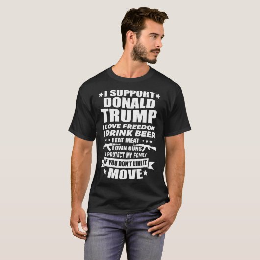 Steun Donald Trump I Love Freedom I Drink Beer T-shirt (Voorkant volledig)