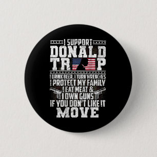 Steun Donald Trump Ik Drink Bier Ik draai Moersleu Ronde Button 5,7 Cm