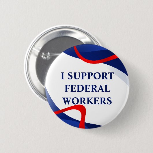 Steun Federale Arbeiders Anti Trump Accessoire Ronde Button 5,7 Cm (Voorkant /achterkant)