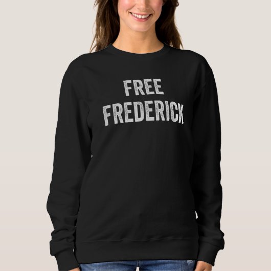 Steun Frederick Bevrijd Frederick uit de gevangeni Trui (Voorkant)