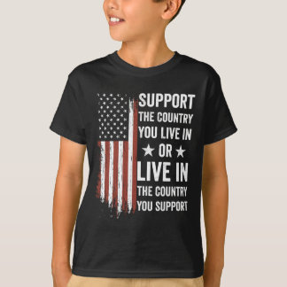Steun Het Land Waar Je Woont In Het Land Dat Je St T-shirt