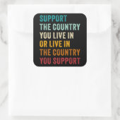 Steun het land waarin je woont OF... conservatief Vierkante Sticker (Tas)