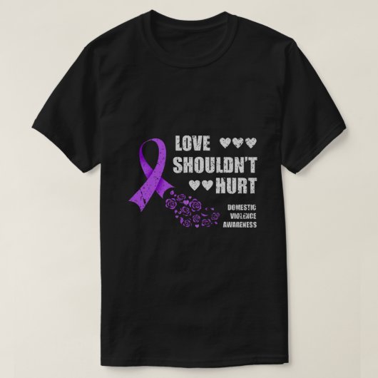 Steun Huiselijk Geweld Bewustzijn Liefde Moet Niet T-shirt (Design voorkant)