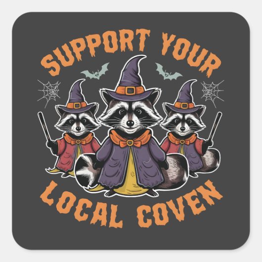 Steun Je Lokale Coven Spookachtige Wasbeer Hallowe Vierkante Sticker (Voorkant)