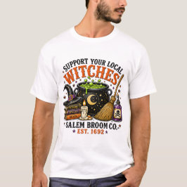 Steun Je Lokale Heksen Salem Broom Co T-Shirt