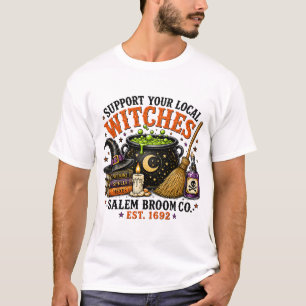 Steun Je Lokale Heksen Salem Broom Co T-Shirt