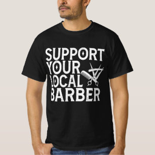 Steun je lokale kapper t-shirt