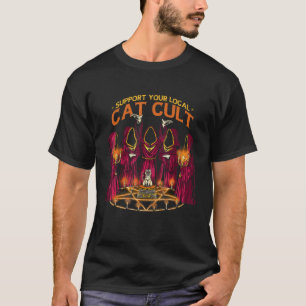 Steun je lokale kattensekte, laten we een sekte be t-shirt