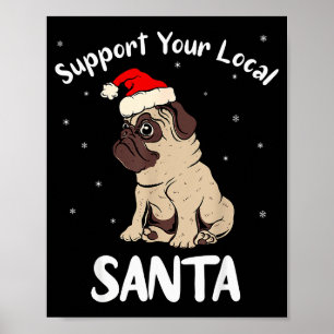Steun Je Lokale Kerstman - Grappige Kerstmis Xmas  Poster