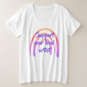 Steun je lokale kunstenaar grote maat t-shirt