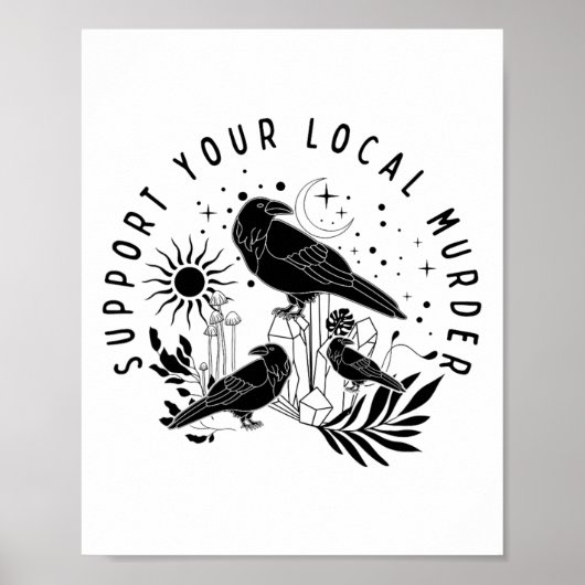 Steun je lokale moord poster (Voorkant)
