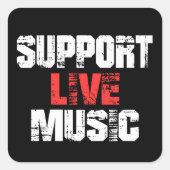 Steun Live Muziek Vierkante Sticker (Voorkant)