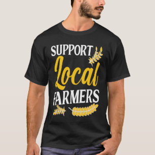 Steun Lokale Boeren Barnyard Oogst Boerderij T-shirt