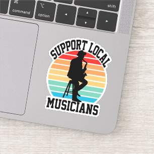Steun lokale muzikanten voor muziekliefhebber sticker