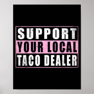 Steun lokale taco verkoper grappige tacos mexicaan poster