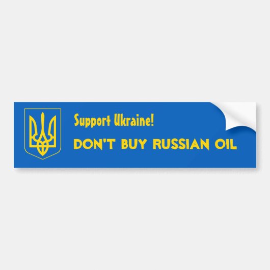 Steun Oekraïne! Koop geen Russische olie Bumpersticker (Voorkant)