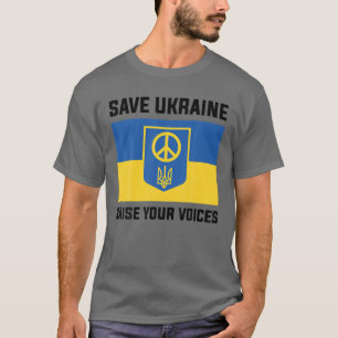 Steun Oekraïne om Oekraïne te redden Je stem te ve T-shirt