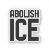 Steun onze immigrant Afschaffen IJsprotest Sticker (Voorkant)