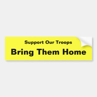 Steun onze troepen. . . Breng ze naar huis Bumpersticker