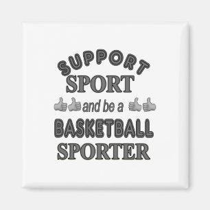 Steun sport en wees een basketbalsporter 1 magneet