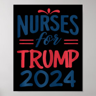 Steun Trump 2024 herverkiezing verpleegkundigen vo Poster