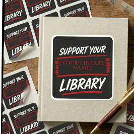 Steun uw bibliotheek – Maatwerk naamontwerp voor b Vierkante Sticker